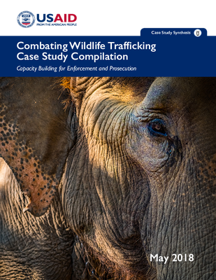 Combating Wildlife Trafficking Case Study Synthesis: Capacity Building for Enforcement and Prosecution
