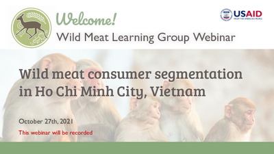Webinar: Wild Meat Consumer Segmentation in Ho Chi Minh City, Vietnam